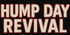 HUMP DAY REVIVAL - CHRISTMAS SPECIAL
