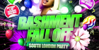 Bashment Fall Off - Everyone Free Before 12AM Party