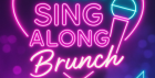 The Singalong Brunch
