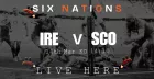 Six Nations: Ireland Vs Scotland