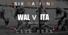 Six Nations: Wales Vs Italy