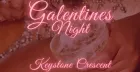 Keystone Crescent Presents: Galentine’s – Lucky in Love 💖🥂
