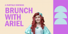 Ariel is coming to The Boot for Brunch!