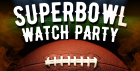 Superbowl watch party