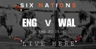 Six Nations: England Vs Wales