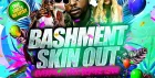 Bashment Skin Out - Everyone Free Before 12AM