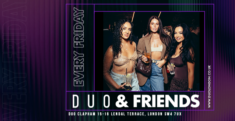 DUO & Friends