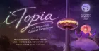 iTopia: Immersive Cabaret & Dining