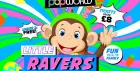 🎉🐵 Little Ravers @ Popworld Wigan 🐵🎉
