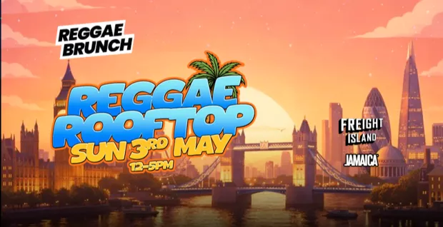 The Reggae Brunch - Sun 3rd May - Bank Holiday