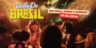 Baile Do Brasil - Brazilian Baile Funk Party (London)