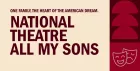 National Theatre - All My Sons