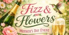 Fizz & Flowers