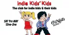 Indie Kids’ Kids - The original daytime party for indie kids and their little people.