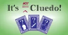 It's Not Cluedo
