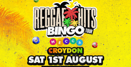Reggae hits Bingo @ Mecca Croydon