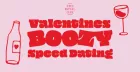 Valentines Boozy Speed Dating Night