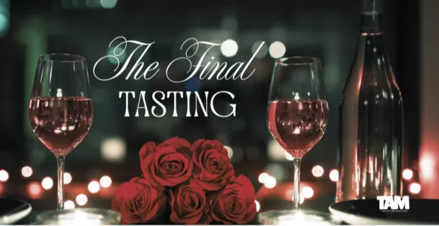 “THE FINAL TASTING” An Immersive Murder Mystery Experience Hosted by The Acting Masters