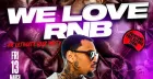 WE LOVE RNB - The Ultimate RNB Party - Everyone Free Before 12AM