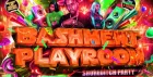 Bashment Playroom - Shoreditch Party
