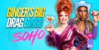 Ginger's Big Drag Bingo – Soho
