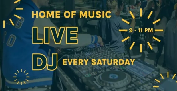 Live DJ Saturdays