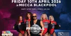 Pitbull UK Party After Dark @ Mecca Blackpool