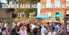 August Summer Bank Holiday Weekend