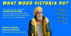 What Wood Victoria Do?