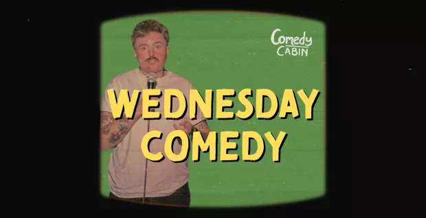 WEDNESDAY Comedy Night