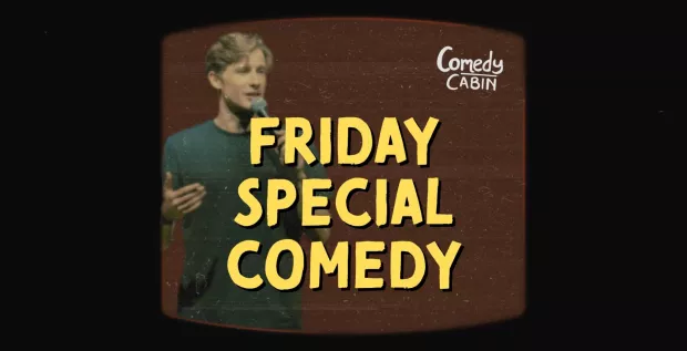 FRIDAY SPECIAL Comedy Night