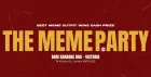 The Meme Party
