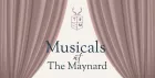 Musicals at The Maynard: A Dinner Cabaret at The Maynard
