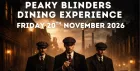 PEAKY BLINDERS DINING EXPERIENCE
