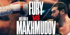 🥊 Fury Vs Makhmudov - Saturday 11th April 💥