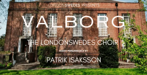 VALBORG 2026- THE LONDONSWEDES CHOIR & PATRIK ISAKSSON