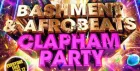 Bashment & Afrobeats - Clapham Party (Everyone Free Before 12AM)