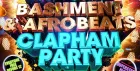 Bashment & Afrobeats - Clapham Party (Everyone Free Before 12AM)