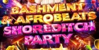 Bashment & Afrobeats - Shoreditch Party