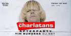 The Charlatans Official Afterparty with Tim Burgess DJ Set
