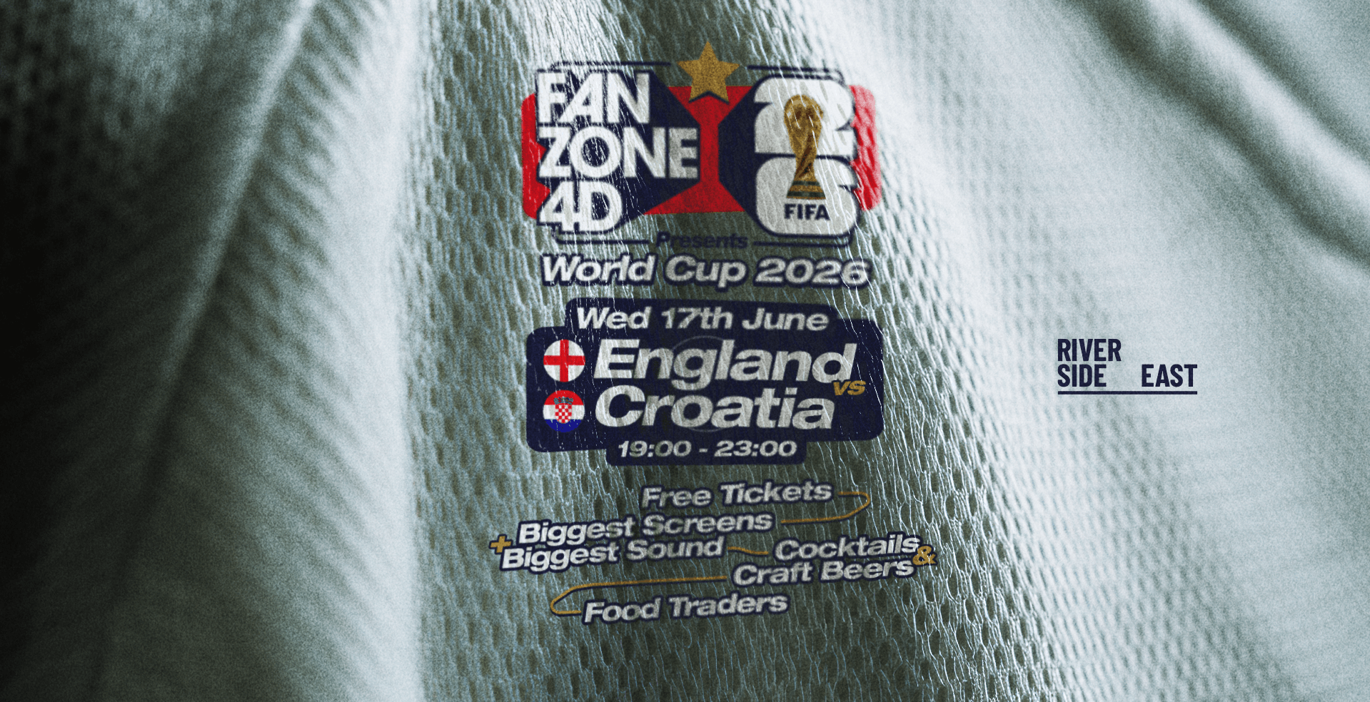 FANZONE 4D x Riverside East: England v Croatia World Cup