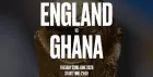 FIFA World Cup 2026 - England v Ghana