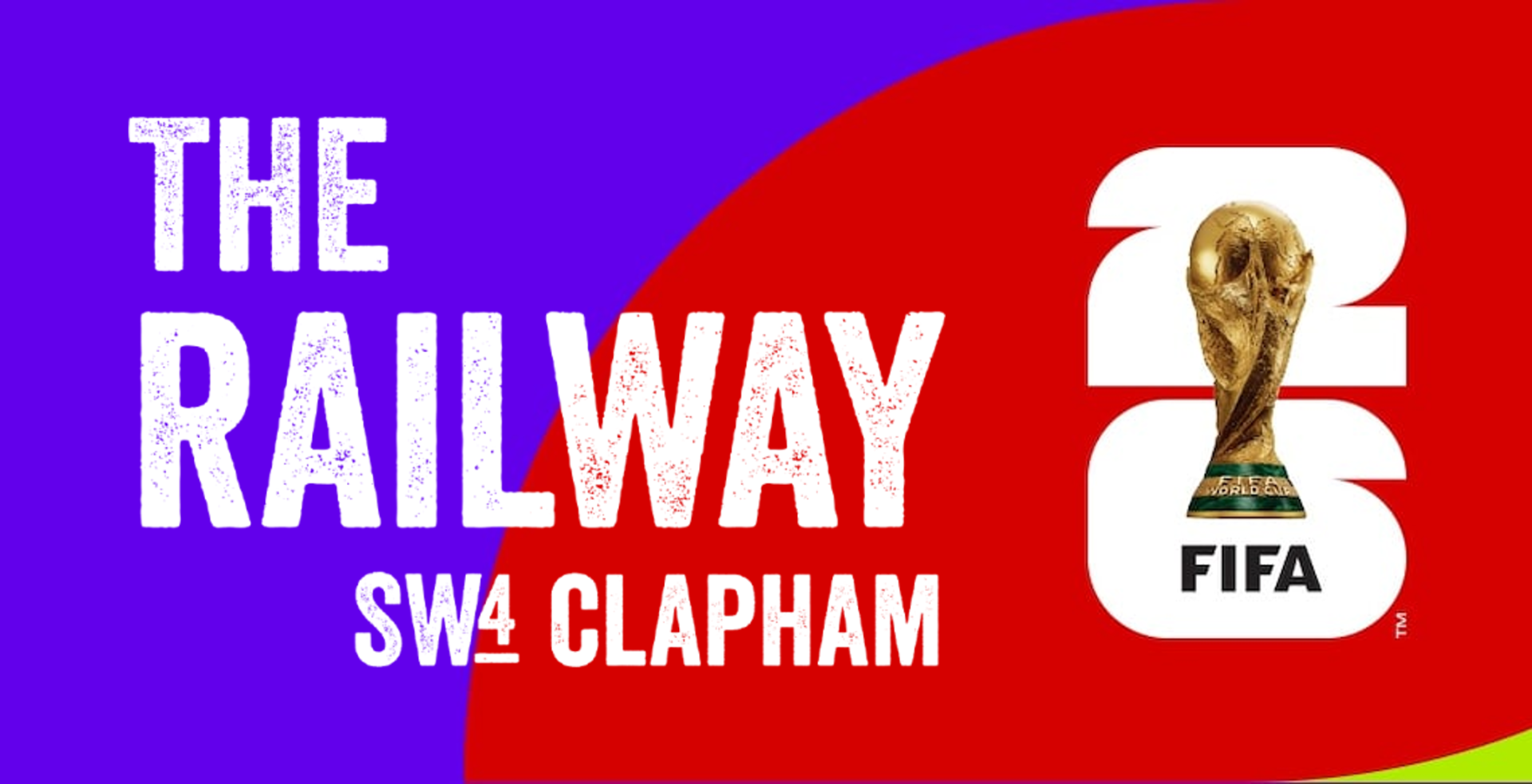 FIFA World Cup 2026 x The Railway Clapham