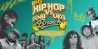 Big Hip-Hop, RnB, and UKG Bottomless Brunch
