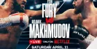 🥊 Fury vs Makhmudov - Saturday 11th April💥