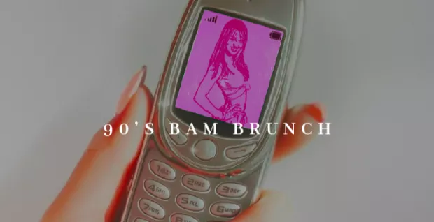 BAM 90s Brunch