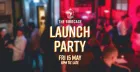 Launch Party @ The Birdcage