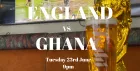 World Cup : England vs Ghana