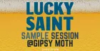 Lucky Saint Sample Session at the Gipsy Moth