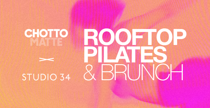 Chotto X Studio 34 Rooftop Pilates & Brunch